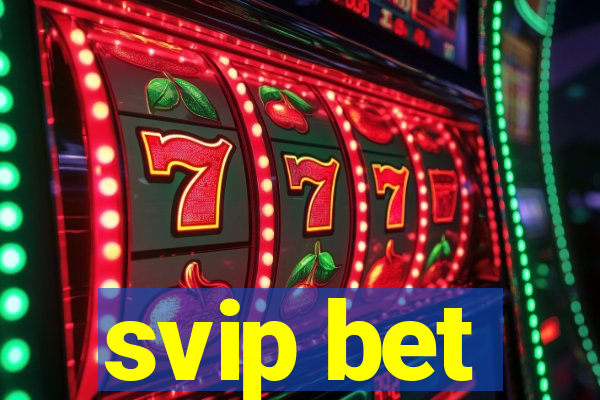 svip bet